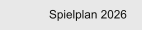 Spielplan 2026